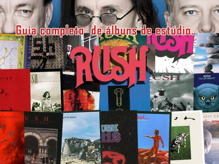 Guia Definitivo da Discografia do Rush: Uma Jornada Musical