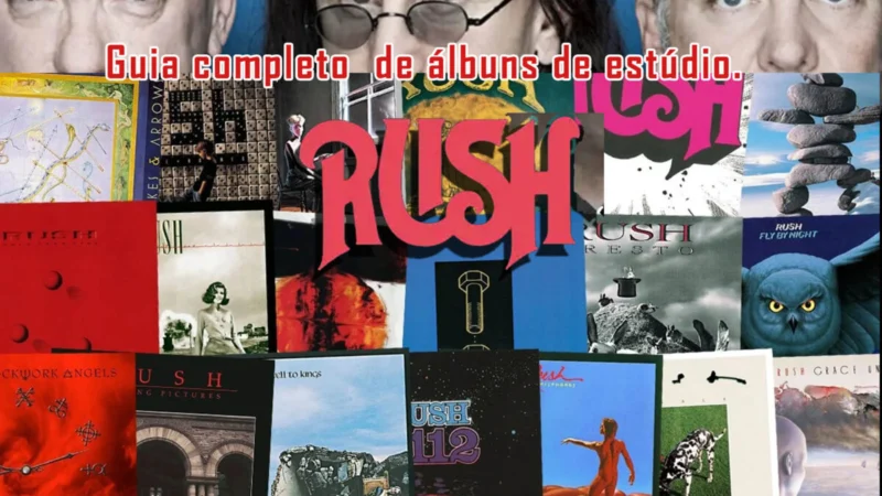 Guia Definitivo da Discografia do Rush: Uma Jornada Musical