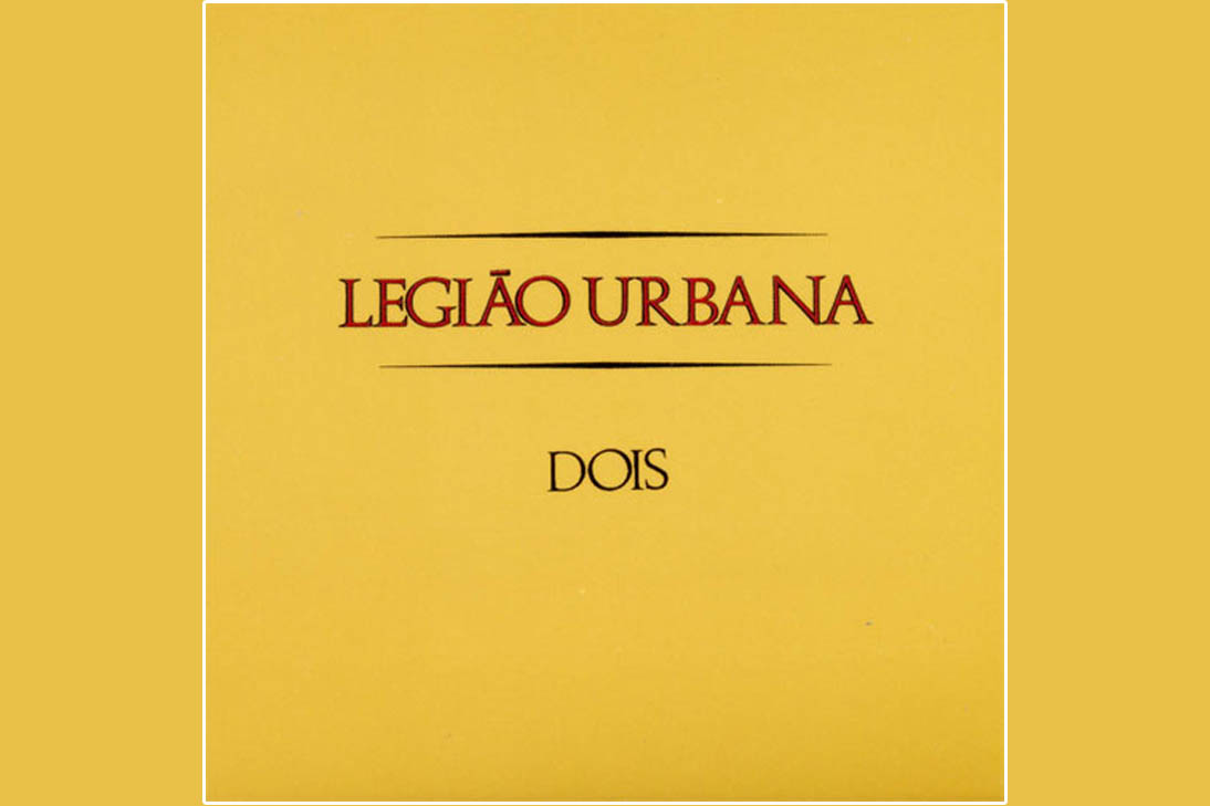 Dois da banda Legião Urbana – O Álbum Que Virou Hino